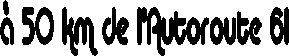 � 50 km de l'Autoroute 61